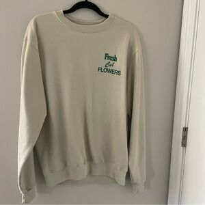 Fresh Cut Flowers “Mother Nature” Sweatshirt